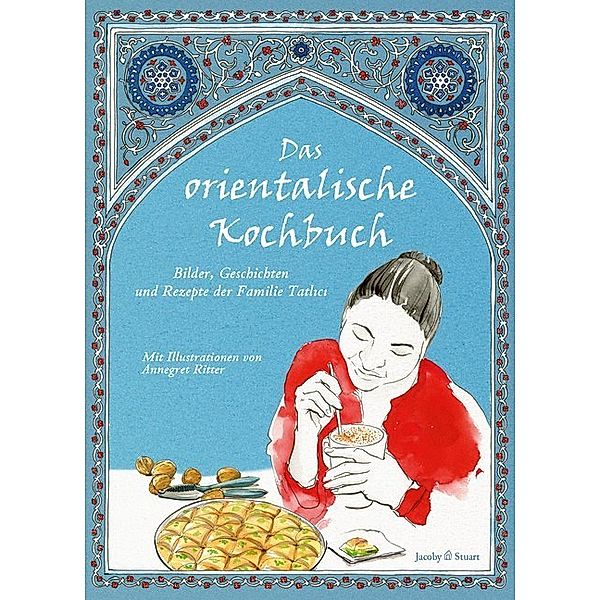 Das orientalische Kochbuch, Kahire Tatlici, Özgür Tatlici, Ulrike Plessow