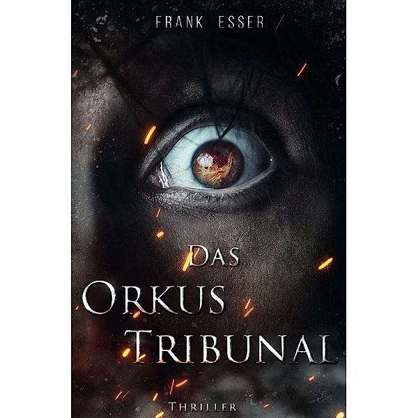 Das Orkus Tribunal, Frank Esser