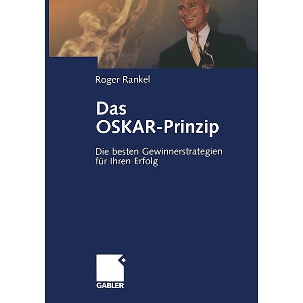 Das OSKAR-Prinzip, Roger Rankel