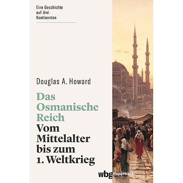 Das Osmanische Reich, Douglas Howard
