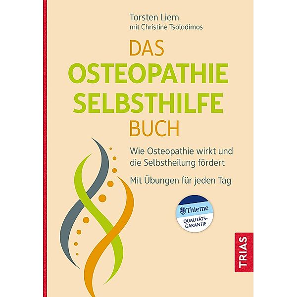 Das Osteopathie-Selbsthilfe-Buch, Torsten Liem, Christine Tsolodimos