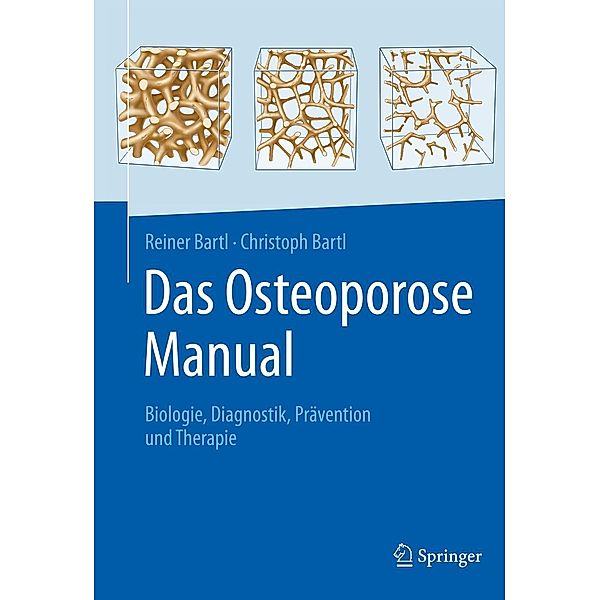 Das Osteoporose Manual, Reiner Bartl, Christoph Bartl