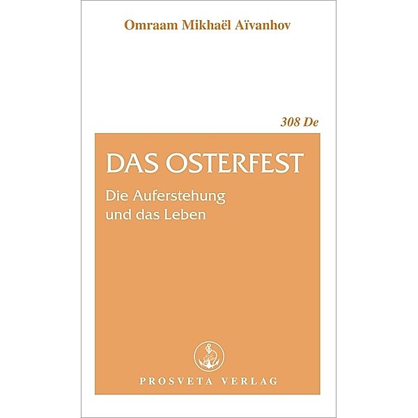 Das Osterfest, Omraam Mikhaël Aïvanhov