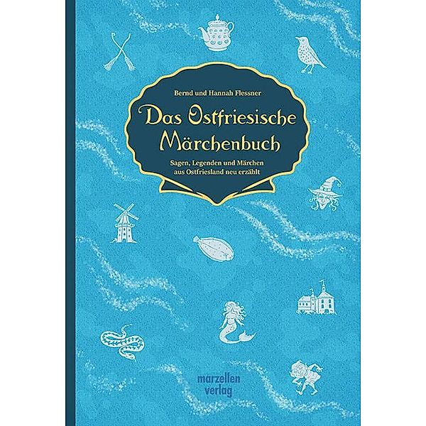 Das Ostfriesische Märchenbuch, Bernd und Hannah Flessner, Hannah Fleßner