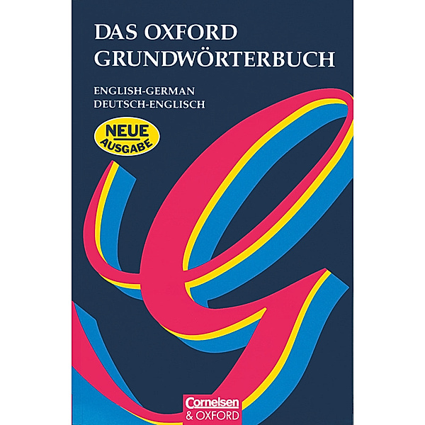 Das Oxford Grundwörterbuch -  English-German/Deutsch-Englisch / Das Oxford Grundwörterbuch - English-German/Deutsch-Englisch