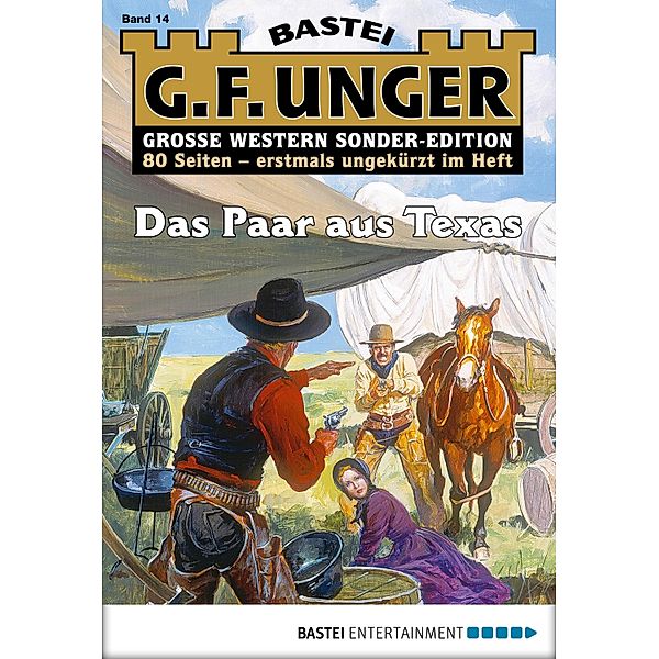 Das Paar aus Texas / G. F. Unger Sonder-Edition Bd.14, G. F. Unger