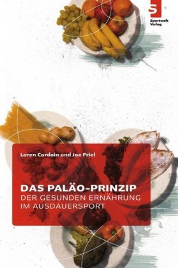 Das Paläo Prinzip Der Gesunden Ernährung Im Ausdauersport Buch 0816