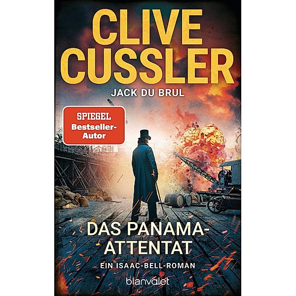 Das Panama-Attentat / Isaac Bell Bd.12, Clive Cussler, Jack DuBrul