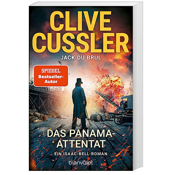 Das Panama-Attentat / Isaac Bell Bd.12, Clive Cussler, Jack DuBrul