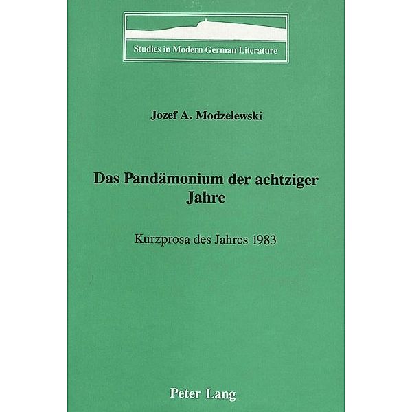 Das Pandämonium der achtziger Jahre, Jozef A. Modzelewski