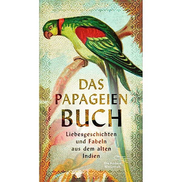 Das Papageienbuch / Die Andere Bibliothek Bd.467