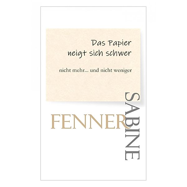Das Papier neigt sich schwer, Sabine Fenner