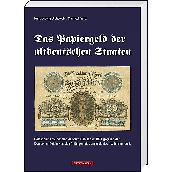 Das Papiergeld der altdeutschen Staaten, Hans-Ludwig Grabowski, Manfred Kranz