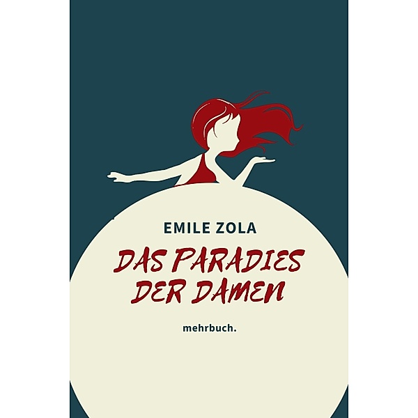 Das Paradies der Damen: mehrbuch-Weltliteratur, Emile Zola