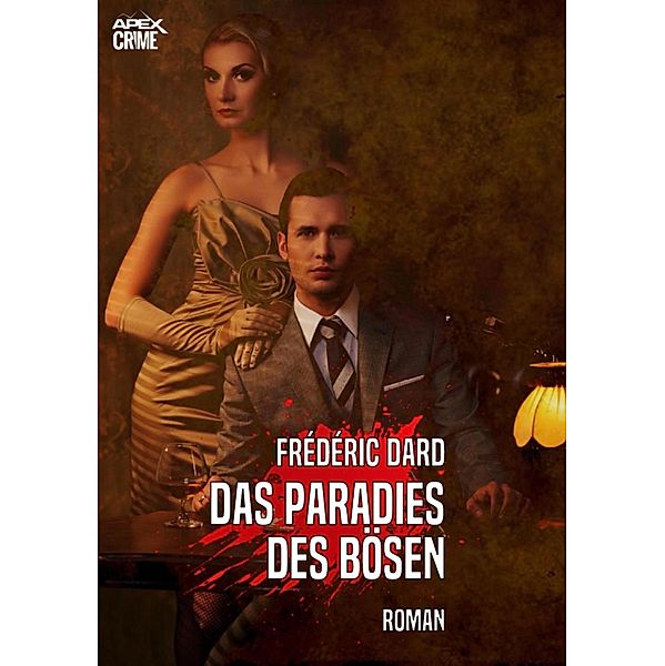 DAS PARADIES DES BÖSEN, Frédéric Dard