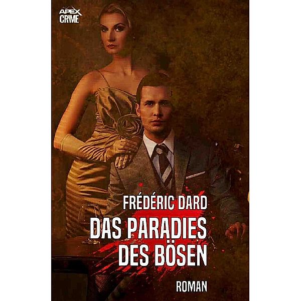 DAS PARADIES DES BÖSEN, Frédéric Dard