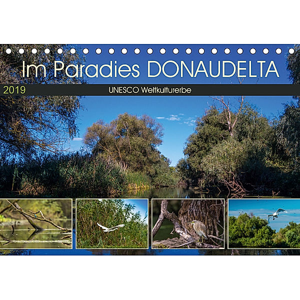 Das Paradies Donaudelta (Tischkalender 2019 DIN A5 quer), Photo4emotion. com