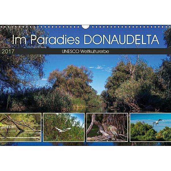 Das Paradies Donaudelta (Wandkalender 2017 DIN A3 quer), Photo4emotion.com