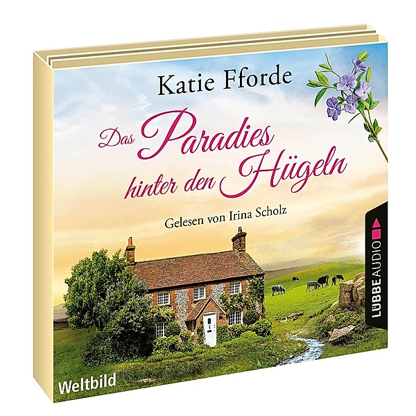 Das Paradies hinter den Hügeln, 6 CDs, gelesen von Irina Scholz, Katie Fforde