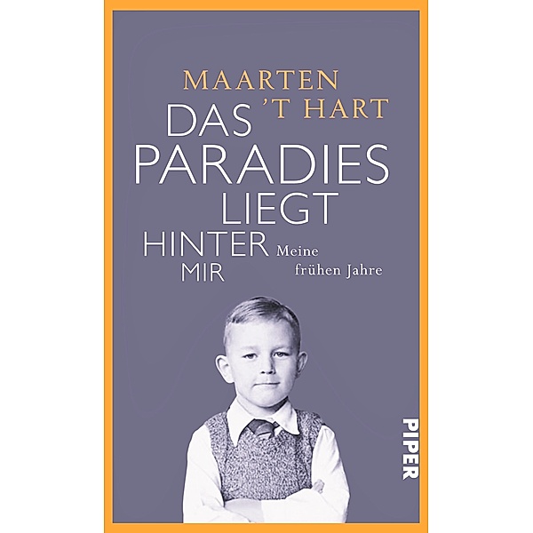 Das Paradies liegt hinter mir, Maarten 't Hart
