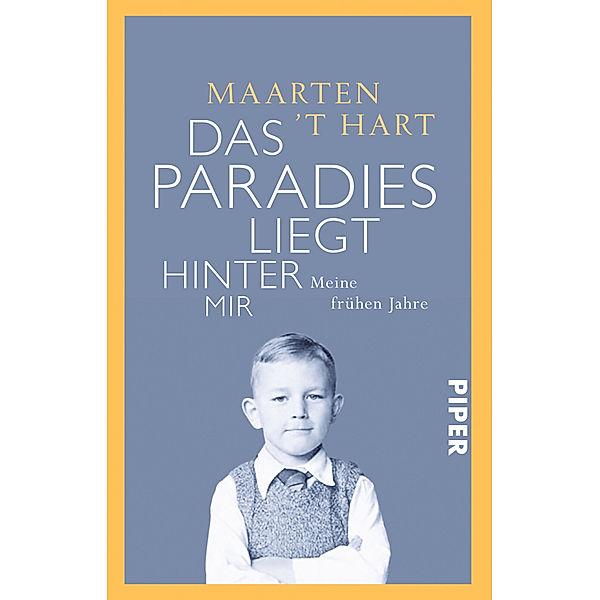Das Paradies liegt hinter mir, Maarten 't Hart