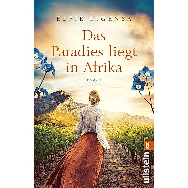 Das Paradies liegt in Afrika / Ein Südafrika-Roman Bd.2, Elfie Ligensa