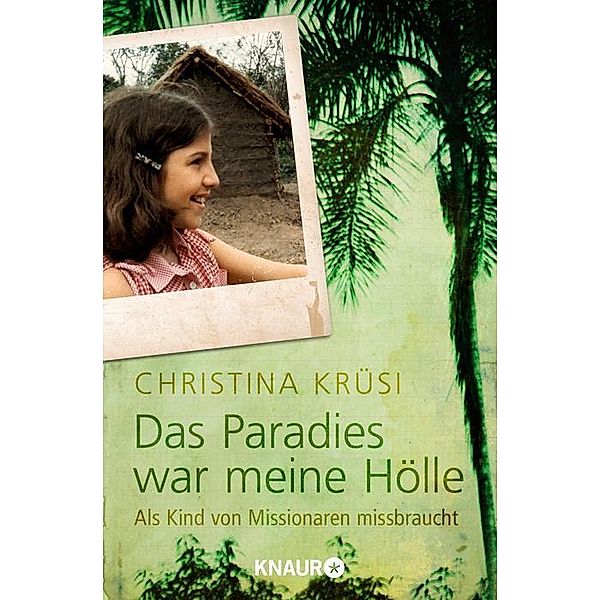 Das Paradies war meine Hölle, Christina Krüsi