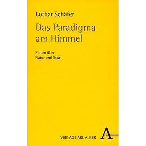 Das Paradigma am Himmel, Lothar Schäfer