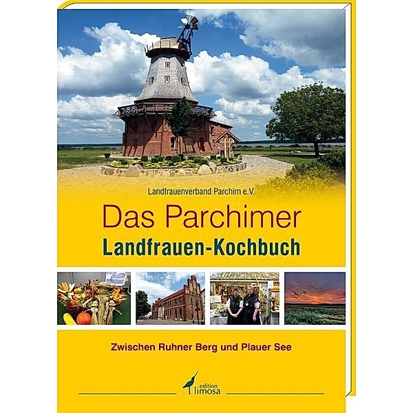 Das Parchimer LandFrauen-Kochbuch, Landfrauenverband Parchim e.V.
