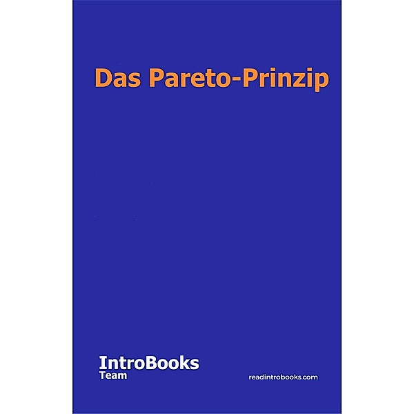 Das Pareto-Prinzip, IntroBooks Team
