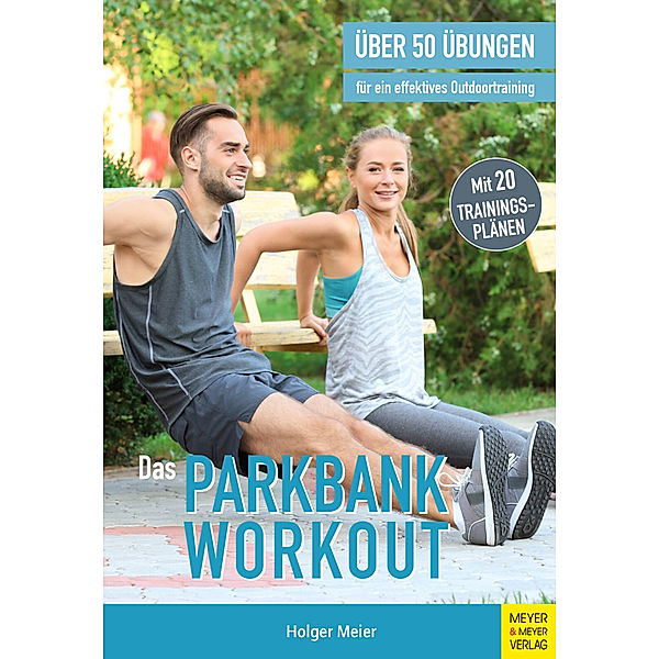 Das Parkbank-Workout, Holger Meier