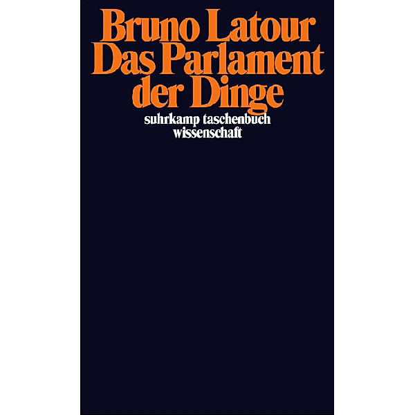 Das Parlament der Dinge, Bruno Latour