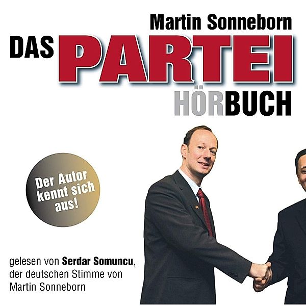 Das Partei-(Hör)Buch, 2 Audio-CDs, Martin Sonneborn
