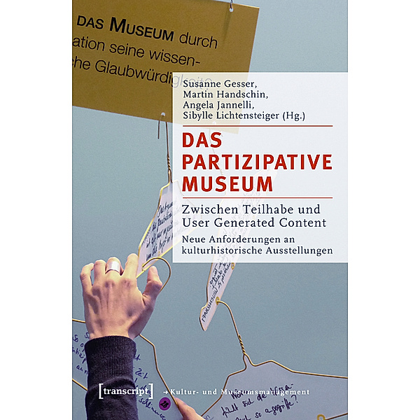 Das partizipative Museum / Schriften zum Kultur- und Museumsmanagement