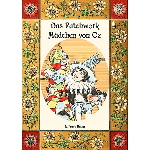 Das Patchwork-Mädchen von Oz - Die Oz-Bücher Band 7, L. Frank Baum