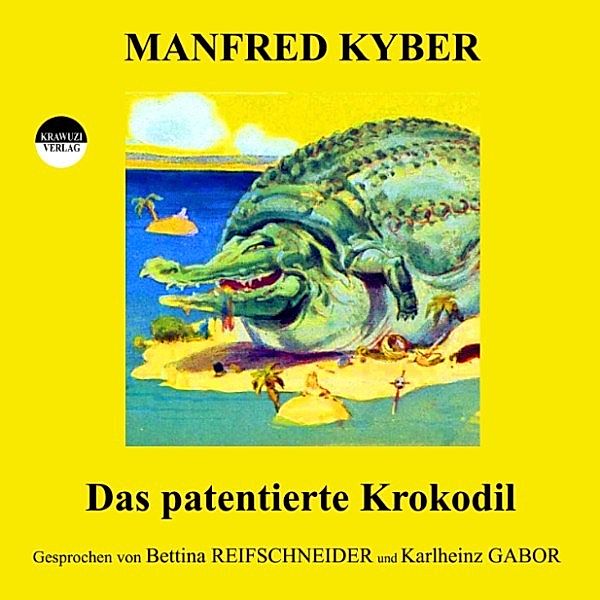 Das patentierte Krokodil, Manfred Kyber