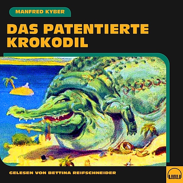 Das patentierte Krokodil, Manfred Kyber