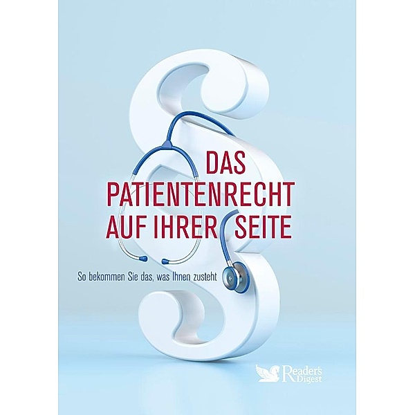Das Patientenrecht auf Ihrer Seite, Reader's Digest: Verlag Das Beste GmbH