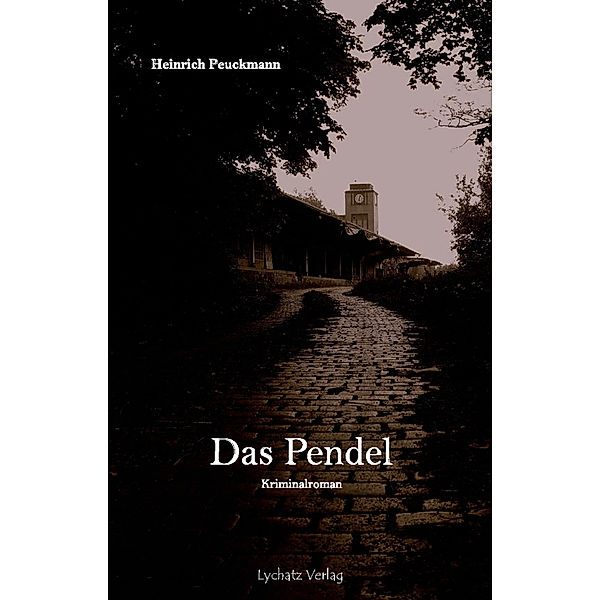 Das Pendel, Heinrich Peuckmann