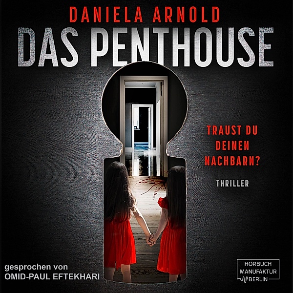 Das Penthouse, Daniela Arnold