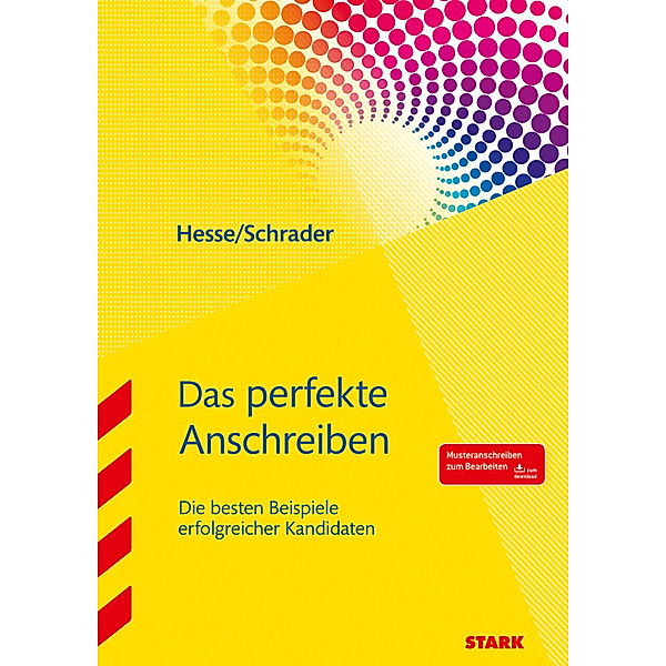Das perfekte Anschreiben, Jürgen Hesse, Hans Christian Schrader