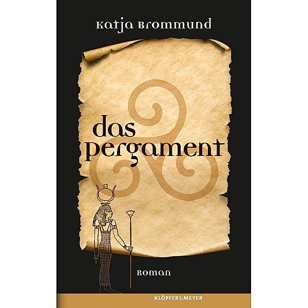 Das Pergament, Katja Brommund