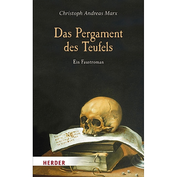 Das Pergament des Teufels / Herder Spektrum Taschenbücher Bd.80652, Christoph Andreas Marx