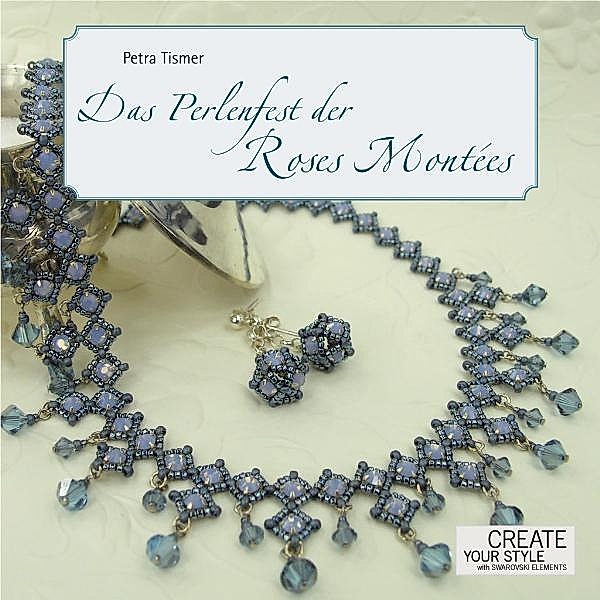 Das Perlenfest der Roses Montées, Petra Tismer