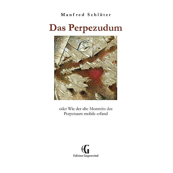 Das Perpezudum, Manfred Schlüter