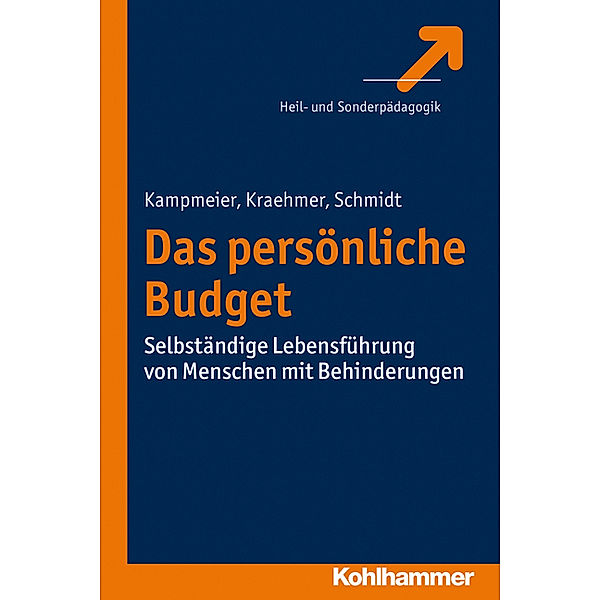 Das persönliche Budget, Anke S. Kampmeier, Stefanie Kraehmer, Stefan Schmidt