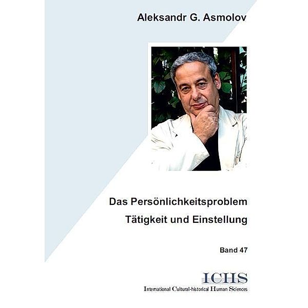 Das Persönlichkeitsproblem - Tätigkeit und Einstellung, Aleksandr G. Asmolov