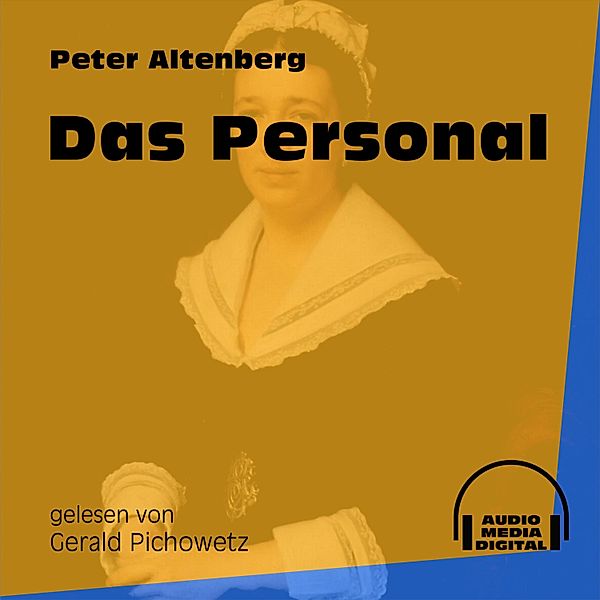 Das Personal, Peter Altenberg