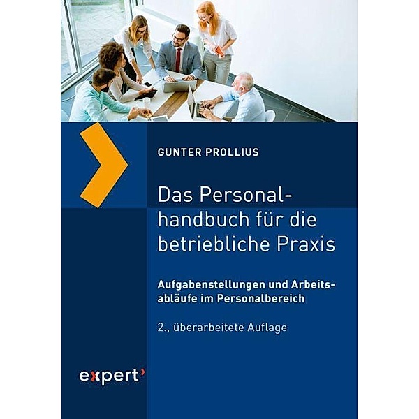 Das Personalhandbuch für die betriebliche Praxis, Gunter Prollius