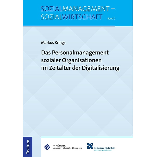 Das Personalmanagement sozialer Organisationen im Zeitalter der Digitalisierung / Sozialmanagement - Sozialwirtschaft Bd.2, Markus Krings